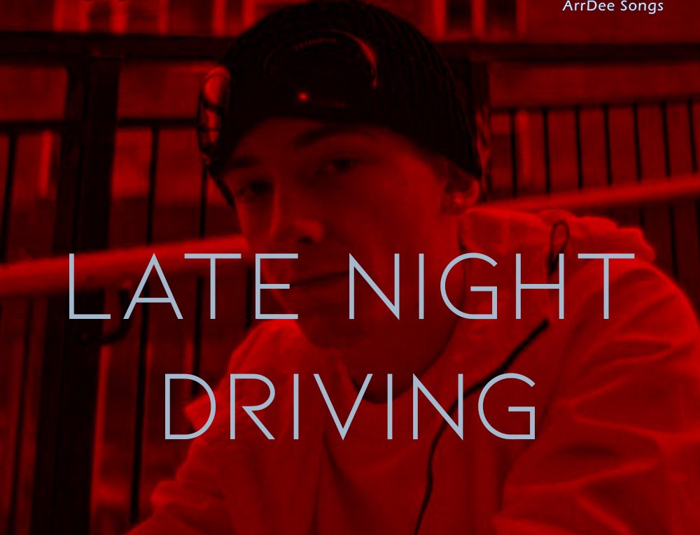 ArrDee Late Night Driving